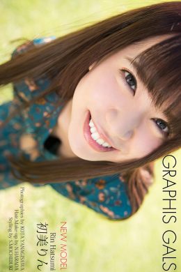 Rin Hatsumi 初美りん, [Graphis] Gals 『Look at me!』 Vol.01